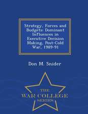Strategy, Forces and Budgets