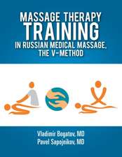 Massage Therapy Training in Russian Medical Massage, the V-Method