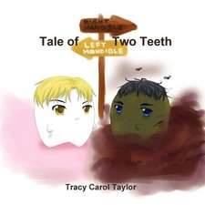 Tale of Two Teeth