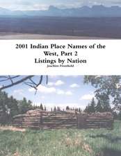 2001 INDIAN PLACE NAMES OF THE WEST, Part 2