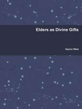 Elders as Divine Gifts