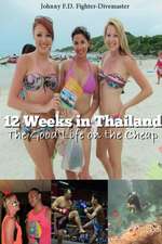 12 Weeks in Thailand