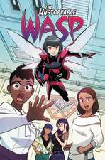 The Unstoppable Wasp: Unlimited