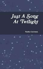 Just a Song at Twilight