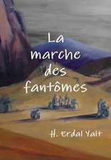 La Marche Des Fantomes