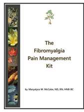 The Fibromyalgia Pain Management Kit