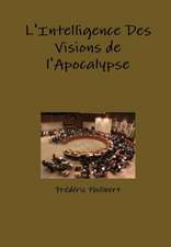 L'intelligence des visions de l'apocalypse