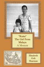 Kuttu the Girl from Malaya: A Memoir