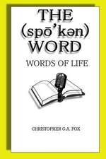 The Spoken Word: Words of Life