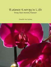 B.Alance E.Nergy in L.Ife Feng Shui Weekly Planner