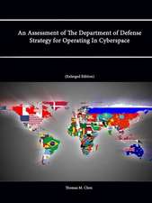 An Assessment of the Department of Defense Strategy for Operating in Cyberspace