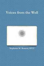 Voices from the Well