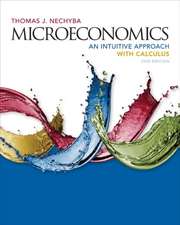 Microeconomics: An Intuitive Approach with Calculus