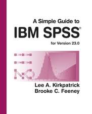 A Simple Guide to IBM SPSS Statistics - Version 23.0