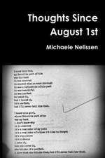 Thoughts Since August 1st