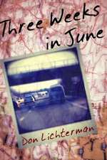 Three Weeks in June