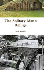 The Solitary Man's Refuge