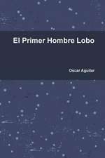 El Primer Hombre Lobo