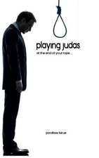 Playing Judas