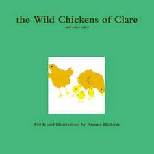 The Wild Chickens of Clare