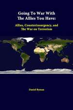 Going to War with the Allies You Have: Allies, Counterinsurgency, and the War on Terrorism