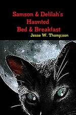 Samson & Delilah's Haunted Bed & Breakfast