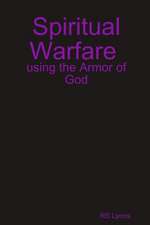 Spiritual Warfare: Using the Armor of God