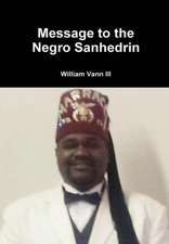 Message to the Negro Sanhedrin