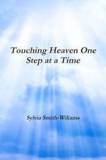 Touching Heaven One Step at a Time