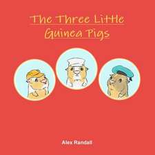 The Three Little Guinea Pigs