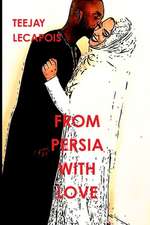 From Persia with Love