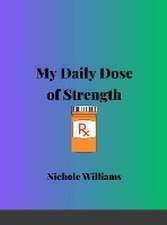 My Daily Dose Of Strength