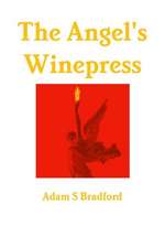 The Angel's Winepress