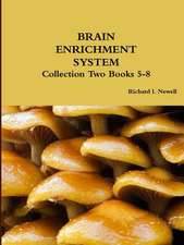 Brain Enrichment System Collection Two Books 5-8