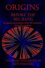 Origins: Before the Big Bang