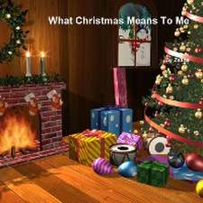 What Christmas Means to Me