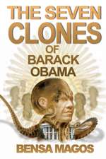 The Seven Clones of Barack Obama