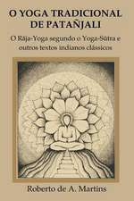 O Yoga Tradicional de Patanjali: O R