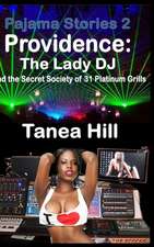 Pajama Stories Volume 2; Providence: The Lady DJ and the Secret Society of 31 Platinum Grills