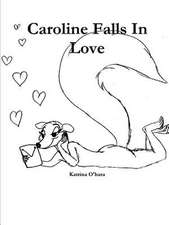 Caroline Falls in Love