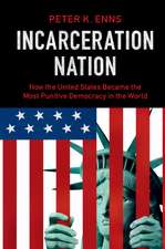 Incarceration Nation: How the United States Became the Most Punitive Democracy in the World