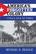 America's Forgotten Colony: Cuba's Isle of Pines