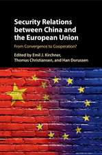 Security Relations between China and the European Union: From Convergence to Cooperation?