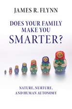 Does your Family Make You Smarter?: Nature, Nurture, and Human Autonomy