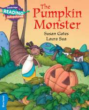 Cambridge Reading Adventures The Pumpkin Monster Blue Band