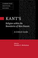 Kant’s Religion within the Boundaries of Mere Reason: A Critical Guide