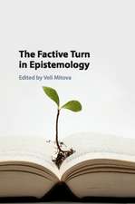 The Factive Turn in Epistemology