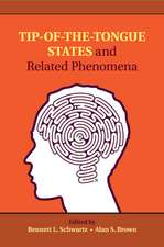 Tip-of-the-Tongue States and Related Phenomena