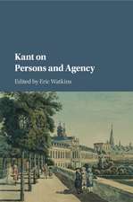 Kant on Persons and Agency