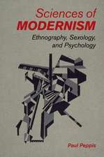 Sciences of Modernism: Ethnography, Sexology, and Psychology